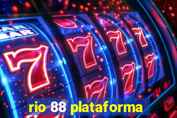 rio 88 plataforma